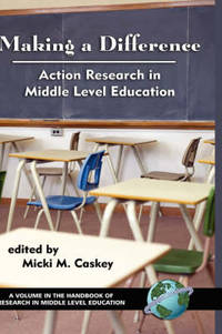 Making a Difference: Action Research in Middle Level Education