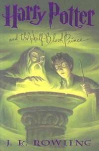 Harry Potter and the Half-Blood Prince (Book 6)