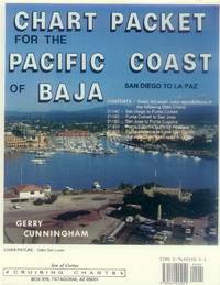 Chart Packet for the Pacific Coast of Baja; San Diego to La Paz (Sea of Cortez Cruising Charts)
