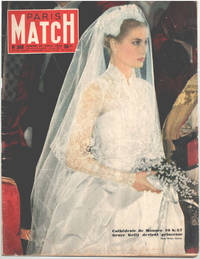 Paris match nÂ° 368 / 28 avril 1956 / grace Kelly devient princesse de Collectif - 1956