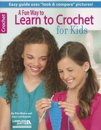 A Fun Way to Learn to Crochet for Kids