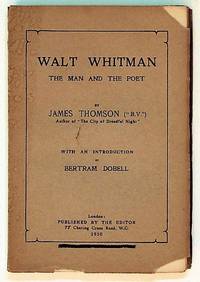 Walt Whitman. The Man and the Poet