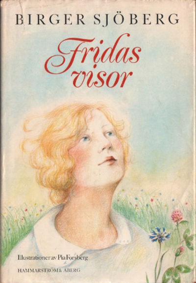 FRIDAS VISOR. Fridas bok. Ur Fridas andra bok.