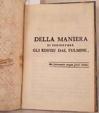 DELLA MANIERA DI PRESERVARE GLI EDIFIZJ DAL FULMINE