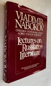 Lectures On Russian Literature; edited, with an introduction, by Fredson Bowers by Nabokov, Vladimir (Vladimirovich). ; Bowers, Fredson (editor, writer of introduction) - 1981