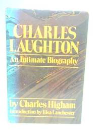 Charles Laughton; An Intimate Biography.