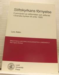 Stiftskyrkans förnyelse. Framväxten av…