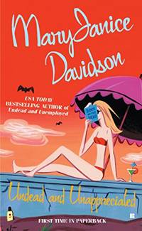 Undead and Unappreciated: A Queen Betsy Novel: 3