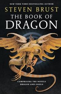 The Book of Dragon: Dragon and Issola (Vlad Taltos)