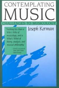 Contemplating Music: Challenges to Musicology