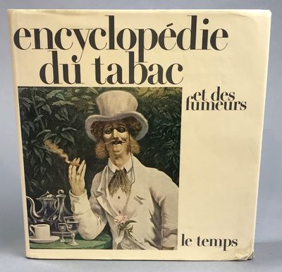 Encyclopedie Du Tabac et Des Fumeurs.
