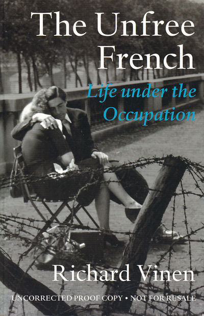 The unfree French. Life under the occupation.