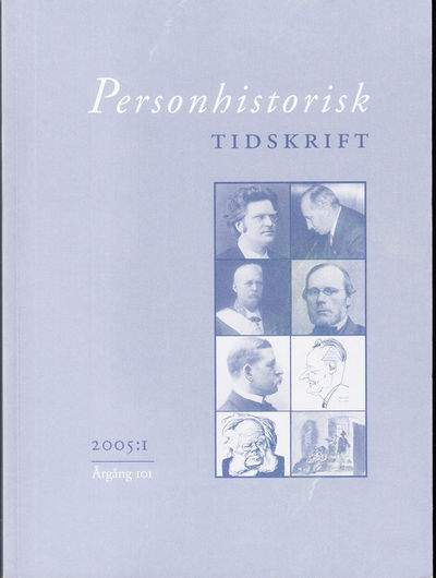 Personhistorisk tidskrift 2005:1-2. [Hundraförsta…