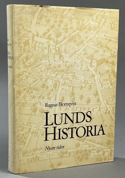 Lunds historia 2. Nyare tiden. [Utg. av]…