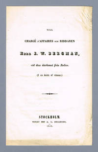 Till chargé d'affaires och riddaren herr J. W.…