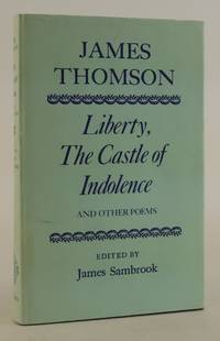 LIBERTY, THE CASTLE OF INDOLENCE, AND OTHER POEMS