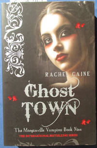 Ghost Town: The Morganville Vampires #9