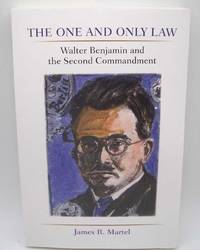 image of The One and Only Law: Walter Benjamin and the Second Commandment