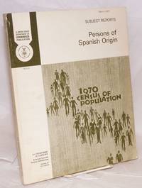 Persons of Spanish origin in the United States: issued June 1973