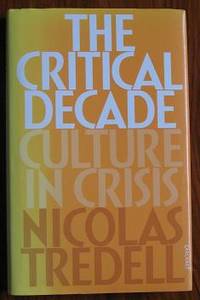 The Critical Decade: Culture in Crisis