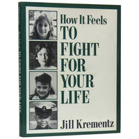 How It Feels to Fight for Your Life by Krementz, Jill - 1989