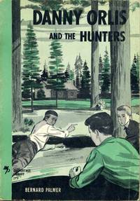 Danny Orlis and the Hunters (Colportage Library #279)