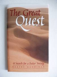 The Great Quest     A Search for a Better Society