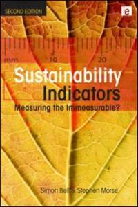 Sustainability Indicators : Measuring the Immeasurable?