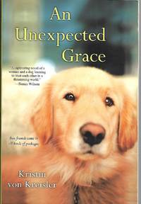 An Unexpected Grace by Kristin von Kreisler - 2014