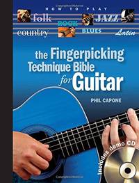The Fingerpicking Technique Bible for Guitar