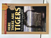 Here There Are Tigers The Secret Air War in Laos, 1968-69 (Stackpole Military History Series)