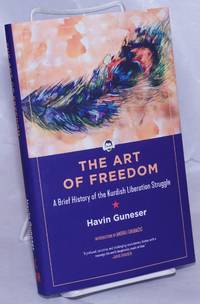 image of The Art of Freedom: A Brief History of the Kurdish Liberation Struggle (KAIROS)