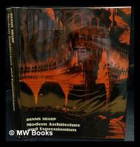 Modern architecture and expressionism / Dennis Sharp