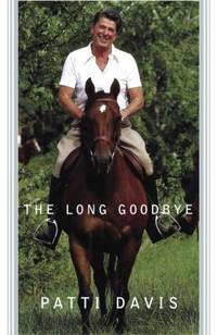 The Long Goodbye by Patti Davis - 2004