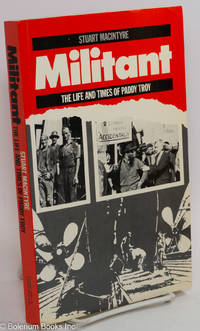 cover of Militant; the life and times of Paddy Troy