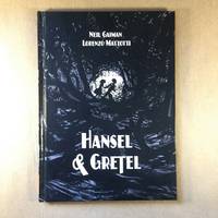 Hansel and Gretel by Gaiman, Neil; Mattotti, Lorenzo [Illustrator] - 2014