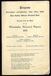Program...Excerpts from the Music of the Philadelphia Historical Pageant 1912