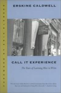 Call It Experience: The Years of Learning How to Write (Brown Thrasher Books) by Erskine Caldwell - 1996-07-08