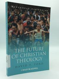 THE FUTURE OF CHRISTIAN THEOLOGY