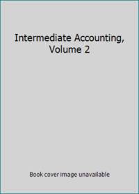 Intermediate Accounting, Volume 2