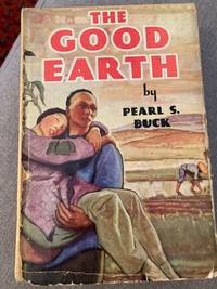 The Good Earth by Pearl S. Buck - 1936