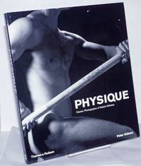 Physique: classic photographs of naked athletes by KÃ¼hnst, Peter, text and editing with contributions by Walter Borgers - 2004