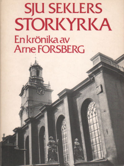 SJU SEKLERS STORKYRKA. En krönika.