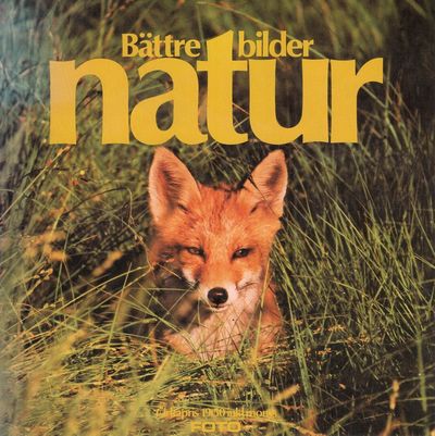 Bättre bilder. Natur. Redaktörer: ...…