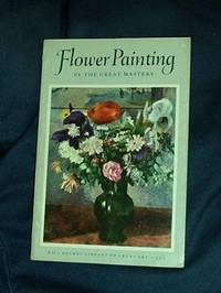 Flower Painting by the Great Masters