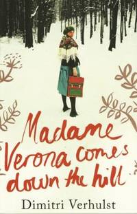 Madame Verona Comes down the Hill