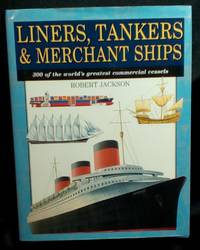 Liners, Tankers & Merchant Ships