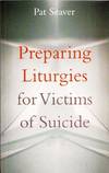 Preparing Liturgies for Victims of Suicide