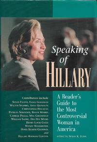 image of Speaking of Hillary A Readers' Guide to the Most Controversial Woman in America