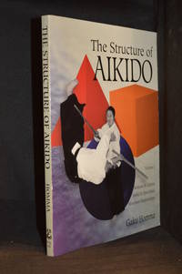 cover of The Structure of Aikido; Volume 1; Kenjutsu and Taijutsu; Sword and Open-Hand Movement Relationships